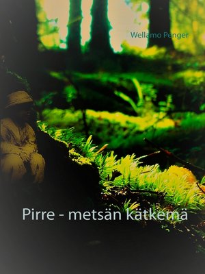 cover image of Pirre--metsän kätkemä